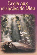 Crois aux miracles de dieu