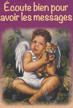 Écoute bien pour avoir les messages