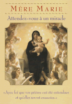 MERE MARIE: Attendez-vous à un miracle