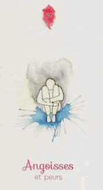  Angoisses et peurs